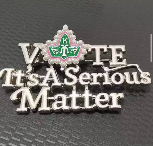 AKA VOTE It’s A Serious Matter Brooch, TWO Options with Keepsake Pouch